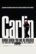 Watch George Carlin: You Are All Diseased (TV Special 1999) M4uhd