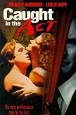 Watch Caught in the Act M4uhd