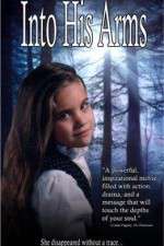 Watch Into His Arms M4uhd