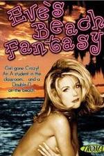 Watch Eve's Beach Fantasy M4uhd