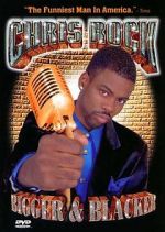 Watch Chris Rock: Bigger & Blacker M4uhd