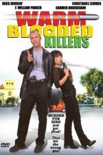 Watch Warm Blooded Killers M4uhd