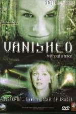 Watch Vanished Without a Trace M4uhd