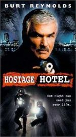 Watch Hard Time: Hostage Hotel M4uhd