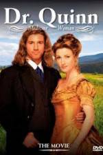 Watch Dr. Quinn Medicine Woman - The Movie M4uhd