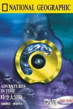 Watch Adventures in Time: The National Geographic Millennium Special M4uhd