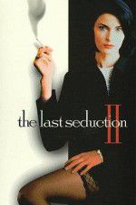 Watch The Last Seduction II M4uhd