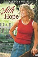 Watch Silk Hope M4uhd