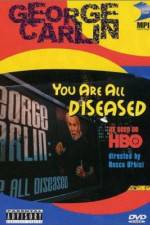 Watch George Carlin: You Are All Diseased M4uhd