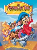 Watch An American Tail: The Mystery of the Night Monster M4uhd