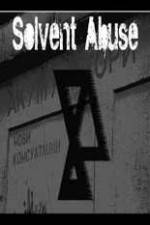 Watch Solvent Abuse 5 M4uhd