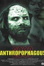 Watch Anthropophagous 2000 M4uhd