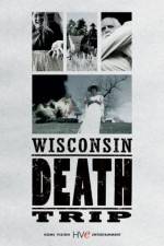 Watch Wisconsin Death Trip M4uhd
