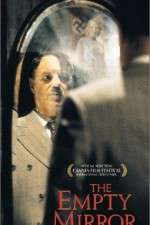 Watch The Empty Mirror M4uhd