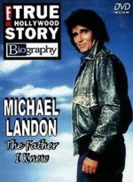 Watch Michael Landon, the Father I Knew M4uhd