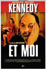 Watch Kennedy et moi M4uhd