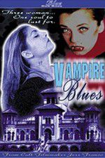Watch Vampire Blues M4uhd