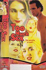 Watch Too Much Sex M4uhd