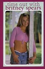 Watch Time Out with Britney Spears M4uhd