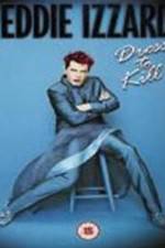 Watch Eddie Izzard Dress to Kill M4uhd