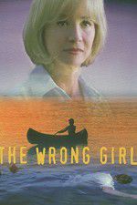 Watch The Wrong Girl M4uhd